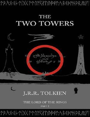 [The Lord of the Rings 02] • The Two Towers · The Lord of the Rings